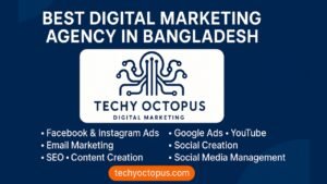 Best Digital Marketing Agency in the Bangladesh
